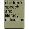 Children's Speech And Literacy Difficulties door Joy Stackhouse