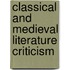 Classical and Medieval Literature Criticism