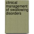 Clinical Management of Swallowing Disorders