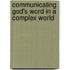 Communicating God's Word In A Complex World
