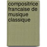 Compositrice Francaise de Musique Classique door Source Wikipedia