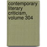 Contemporary Literary Criticism, Volume 304 door Not Available