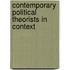Contemporary Political Theorists In Context
