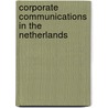 Corporate Communications in the Netherlands door Hendrik Jan Biemond