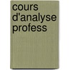 Cours D'Analyse Profess by Georges Humbert