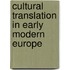 Cultural Translation in Early Modern Europe