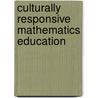 Culturally Responsive Mathematics Education door Swapna Mukhopadhyay