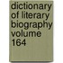 Dictionary Of Literary Biography Volume 164