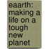 Eaarth: Making A Life On A Tough New Planet