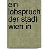 Ein Lobspruch der Stadt Wien in  by Wolfgang Schmeltzl