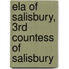 Ela of Salisbury, 3rd Countess of Salisbury by Ronald Cohn