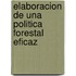 Elaboracion de Una Politica Forestal Eficaz