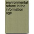 Environmental Reform In The Information Age