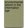 Environmental Reform In The Information Age by Arthur P. J. Mol
