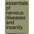 Essentials of Nervous Diseases and Insanity