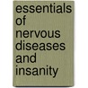Essentials of Nervous Diseases and Insanity by Louis Casamajor