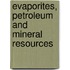 Evaporites, Petroleum And Mineral Resources