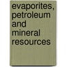 Evaporites, Petroleum And Mineral Resources door Williams Doug