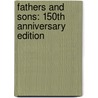 Fathers and Sons: 150th Anniversary Edition door Ivan Turgenev