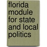 Florida Module for State and Local Politics by Todd Donovan