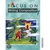 Focus on Writing Composition - Pupil Book 1 by Ray Barker