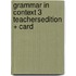 Grammar in Context 3 Teachersedition + Card