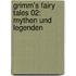 Grimm's Fairy Tales 02: Mythen und Legenden