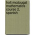 Holt McDougal Mathematics Course 2, Spanish