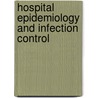 Hospital Epidemiology and Infection Control door C. Glen Mayhall