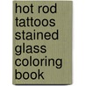 Hot Rod Tattoos Stained Glass Coloring Book door Jeremy Elder