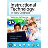 Instructional Technology in Early Childhood by Jr. Howard P. Parette