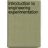 Introduction To Engineering Experimentation