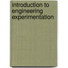 Introduction To Engineering Experimentation by Anthony J. Wheeler