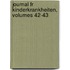 Journal Fr Kinderkrankheiten, Volumes 42-43