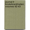 Journal Fr Kinderkrankheiten, Volumes 42-43 door Aloys Martin