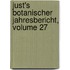Just's Botanischer Jahresbericht, Volume 27