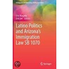 Latino Politics and International Relations door Lisa Magana