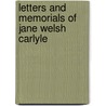 Letters and Memorials of Jane Welsh Carlyle door Jane Welsh Carlyle