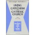 Living The Catechism Of The Catholic Church