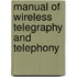 Manual of Wireless Telegraphy and Telephony