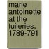 Marie Antoinette At The Tuileries, 1789-791