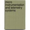 Micro Instrumentation and Telemetry Systems door Ronald Cohn