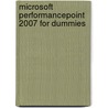 Microsoft PerformancePoint 2007 For Dummies by Thomas C. Hammergren