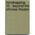 MindNapping 13 - Beyond the Chinese Theatre