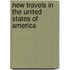 New Travels In The United States Of America