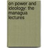 On Power and Ideology: The Managua Lectures