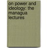 On Power and Ideology: The Managua Lectures by South End Press