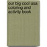 Our Big Cool Usa Coloring And Activity Book