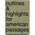 Outlines & Highlights For American Passages