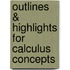 Outlines & Highlights For Calculus Concepts